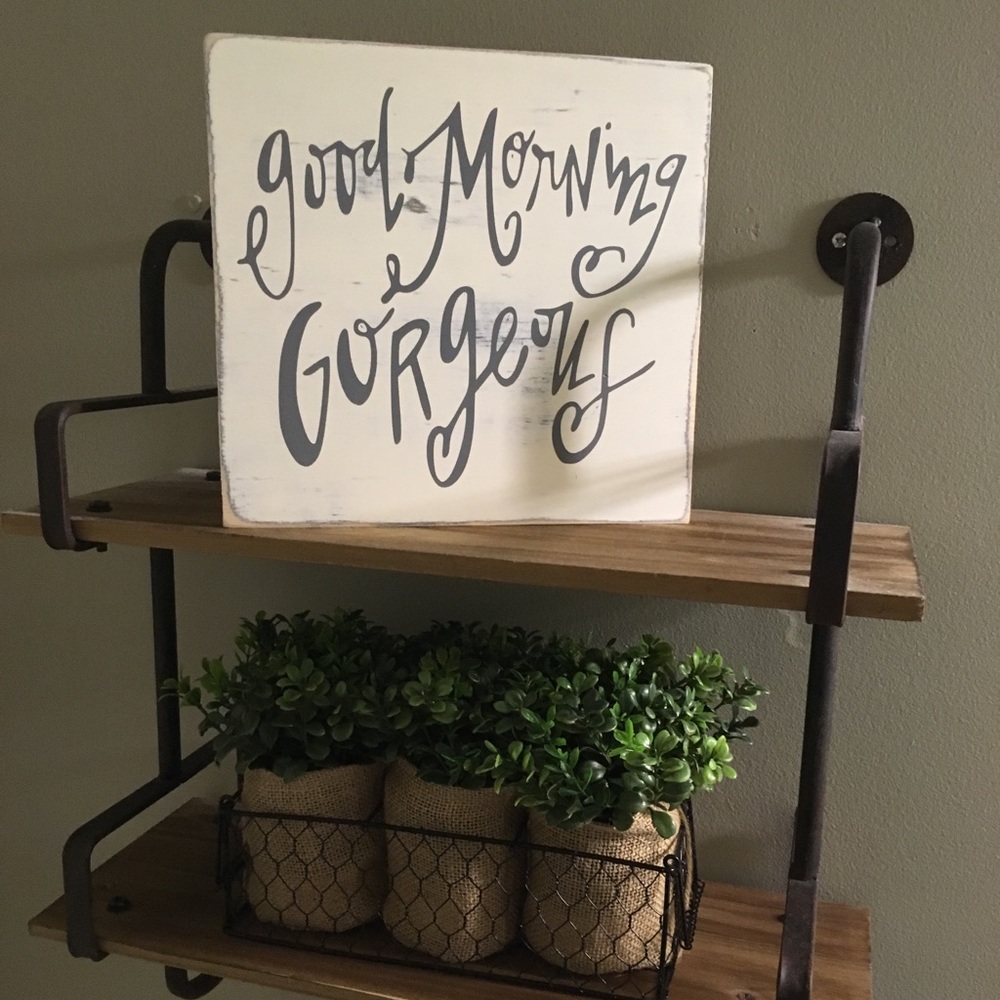 Good morning gorgeous sign small wooden